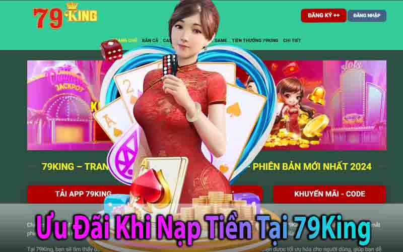 Ưu Đãi Khi Nạp Tiền Tại 79King