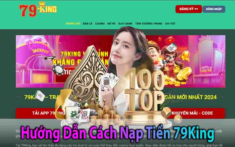 Hướng Dẫn Cách Nạp Tiền 79King